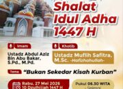 Shalat Idul Adha di Masjid Kubah 99 CPI, Ustadz Muflih Safitra Angkat Tema “Bukan Sekadar Kisah Kurban”