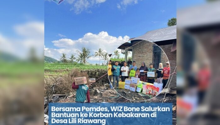 Bersama Pemdes, WIZ Bone Salurkan Bantuan ke Korban Kebakaran di Desa Lili Riawang